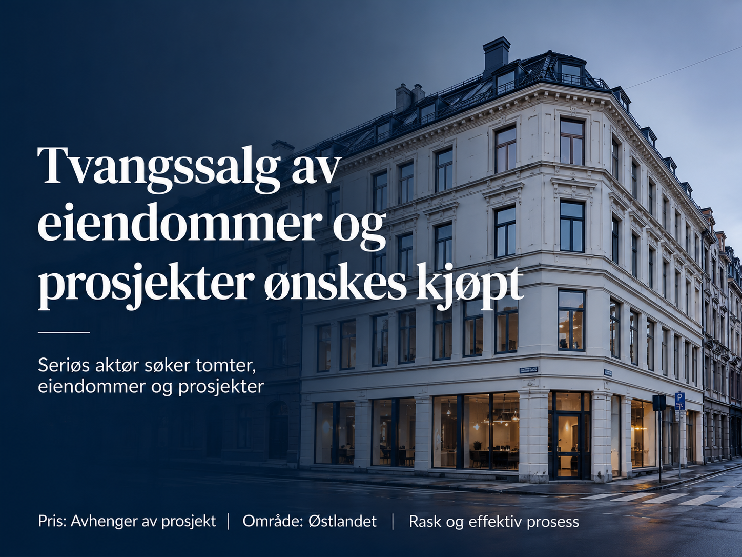 Eiendommer på tvangssalg ønskes kjøpt!