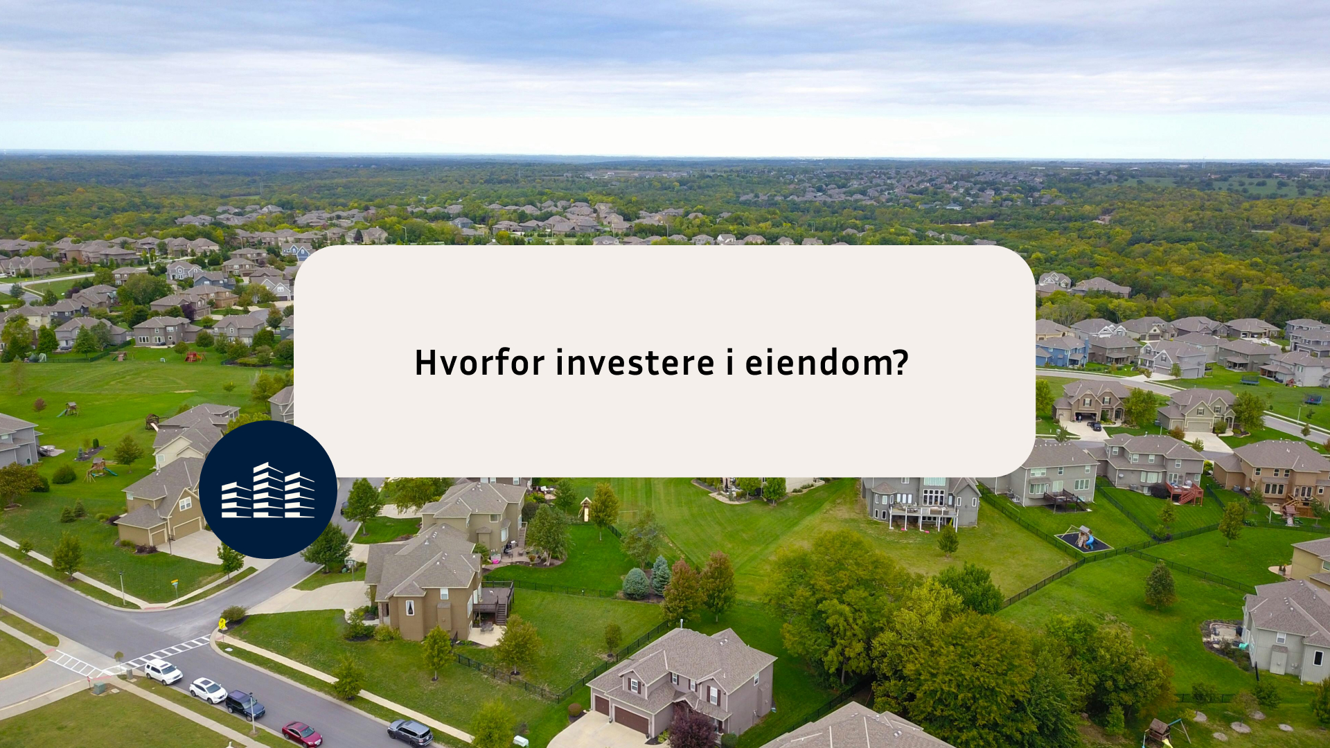 hvorfor investere i eiendom